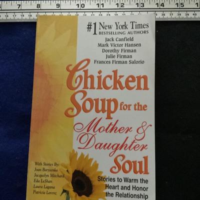 Chicken Soup for the Mother Daughter Soul.
