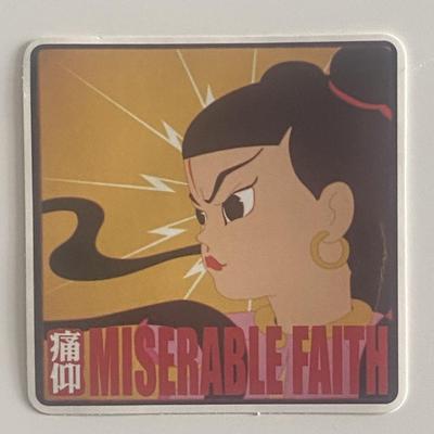 Miserable Faith sticker