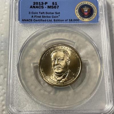 ANACS Certified 2013-P MS67 WILLIAM HOWARD TAFT Presidential Dollar Coin "First Strike" as Pictured. FREE DOMESTIC SHIPPING.