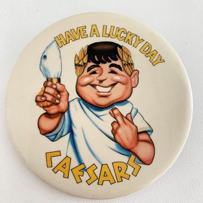 Vintage Have a lucky day Caesars P