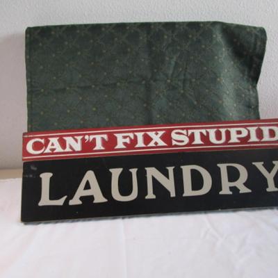 Wood Laundry sign, metal sign "You Can't Fix Stupid"