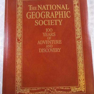 The National Geographic Society 100 Yrs of Adventure & Discovery Book