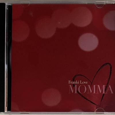 Franki Love Momma CD. 5x6 inches