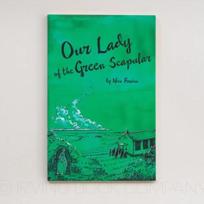 Our Lady of the Green Scapular; A Sketch of Father James Jerome Mersberger, the Immaculate Heart of Mary, and a Wisconsin Parish that...