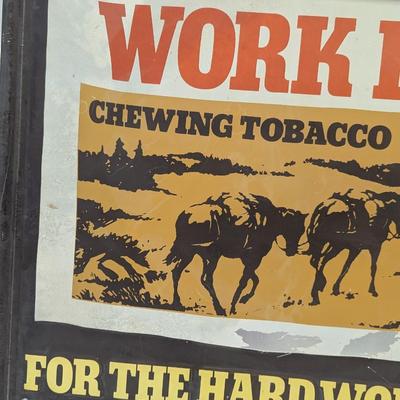 Work Horse Chewing Raised Letters Tobacco Metal Sign "For The Hard Working Man" Approx 21 1/2" x 17 1/2"