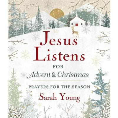 Jesus Listens For Advent & Christmas Prayers for the Season - Sarah Young Book
