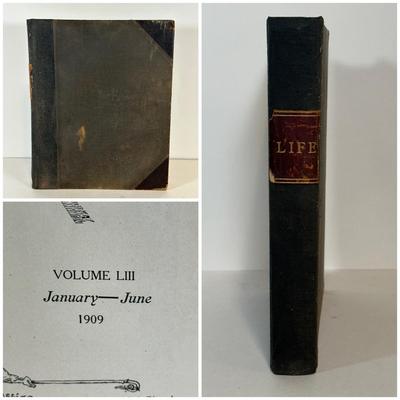 LOT 50: Antique Bound Volume Of Life Magazine Vol. LIII 1909