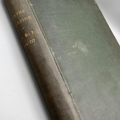 LOT 240: Antique Bound Volume of Theatre Magazine, 1906-1907