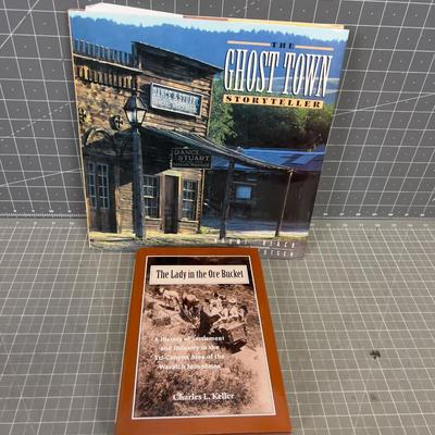 GHOST TOWN & Lady in the ORE BUCKET - Western History Books