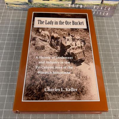 GHOST TOWN & Lady in the ORE BUCKET - Western History Books