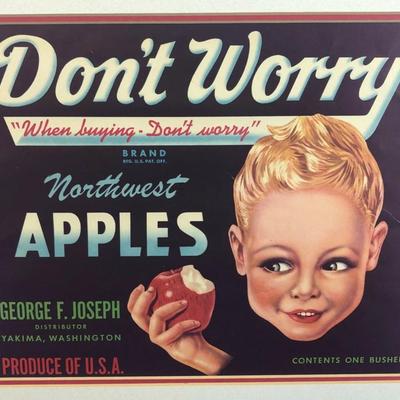 DON'T WORRY BRAND NORTHWEST APPLES YAKIMA WA ADVERTISING LABEL 1930s