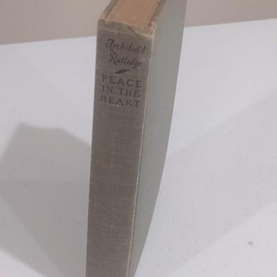 Early 1948 Print Edition Autographed Archibald Rutledge 'Peace in the Heart' Doubleday and Company New York