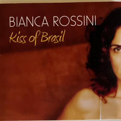 Bianca Rossini Kiss Of Brasil CD