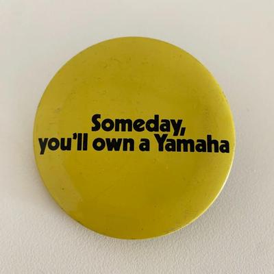 Someday you'll own a Yamaha vintage pin