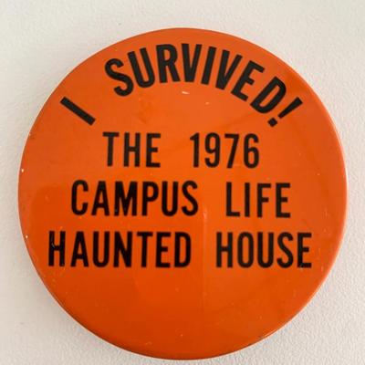 I survived the 1976 campus life haunted house vintage pin