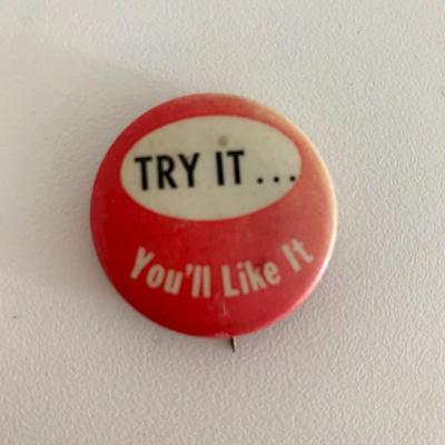 Try it you'll like it vintage pin
