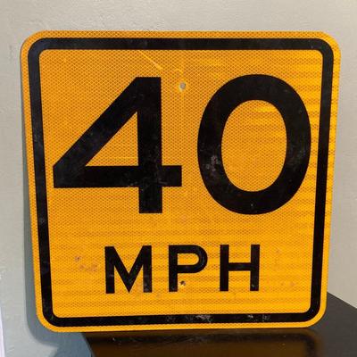LOT 62: Metal 40 MPH Road Sign