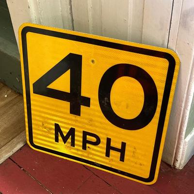 LOT 62: Metal 40 MPH Road Sign