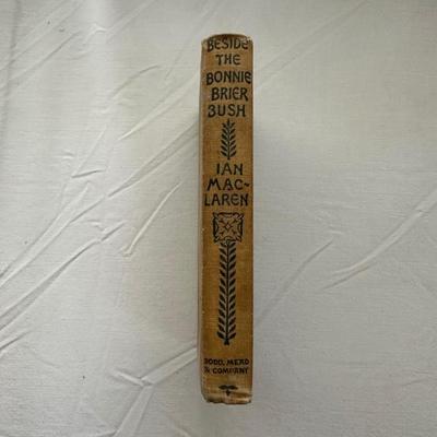 1895 "BESIDE THE BONNIE BRIER BUSH" BY IAN MACLAREN
