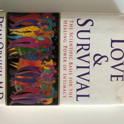 Love & Survival: The Scientific Basis for the Healing Power of Intimacy Hardcover Book - Dean Ornish, M.D.