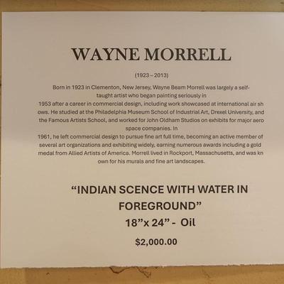 Wayne Morrell "Indian Scene with water in foreground" Original Oil 18x24 ($2,000)