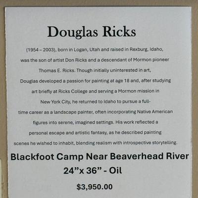 Douglas Ricks "Blackfoot Camp near Beaverhead River" 24x36 Original ($3,950)