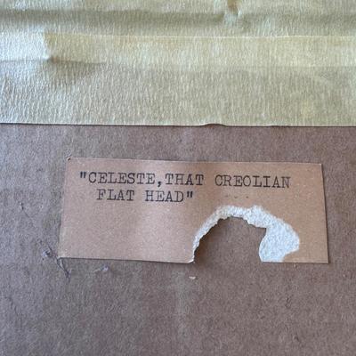 “Celeste, That Creolian Flat Head” by Maudee Carron (PC-DZ)