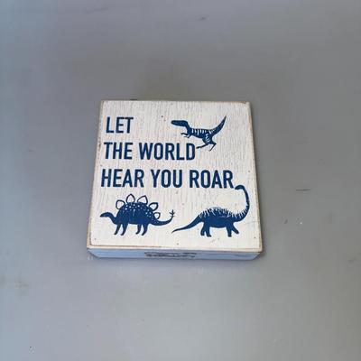 Sale Photo Thumbnail #27: “Let the World Hear You Roar” dinosaur plaque.