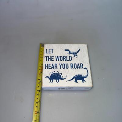 Sale Photo Thumbnail #29: “Let the World Hear You Roar” dinosaur plaque.