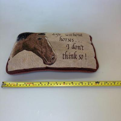 Sale Photo Thumbnail #38: Tapestry-style pillow with “Life without horses... I don’t think so!” message. Horse lover’s must-have!
