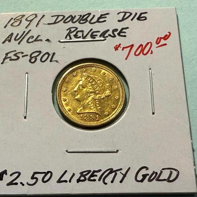 1891 Double Die Reverse AU Condition/Cleaned QUARTER Eagle Gold 2.50 as Pictured.