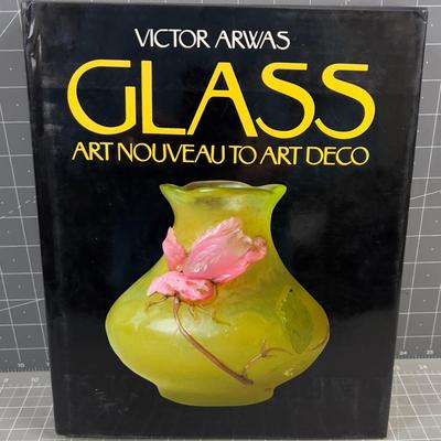 Glass Art Nouveau to Art Deco Victor Arwas 