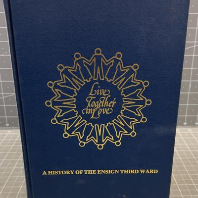LDS A HISTORY OF THE ENSIGN THIRD WARD CUMMINGS 1981