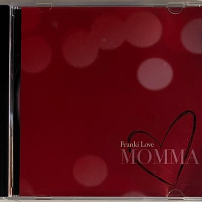 Franki Love Momma CD. 5x6 inches