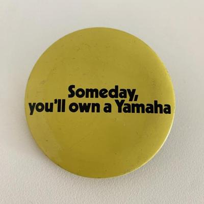 Someday you'll own a Yamaha vintage pin