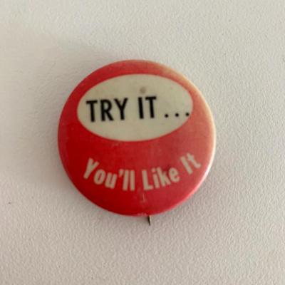 Try it you'll like it vintage pin