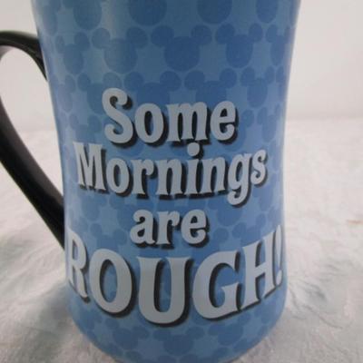 Mickey Mouse mug "Some Mornings are Rough"