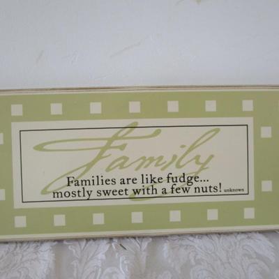 Sale Photo Thumbnail #471: "Family - Families are like fudge…mostly sweet with a few nuts!" 16" long x 7" tall; "Mother … All love begins and ends there." 9" long x 6-1/2" tall