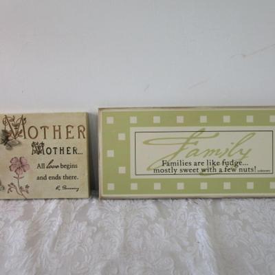 Sale Photo Thumbnail #469: "Family - Families are like fudge…mostly sweet with a few nuts!" 16" long x 7" tall; "Mother … All love begins and ends there." 9" long x 6-1/2" tall