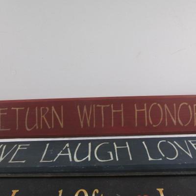Sale Photo Thumbnail #399: "Return With Honor" 23-7/8" x 4-1/18", "Live, Laugh, Love" 23-7/8" x 4-1/18" "Live Well, Laugh Often, Love Much" is 24-1/2" long x 4-1/8" tall
