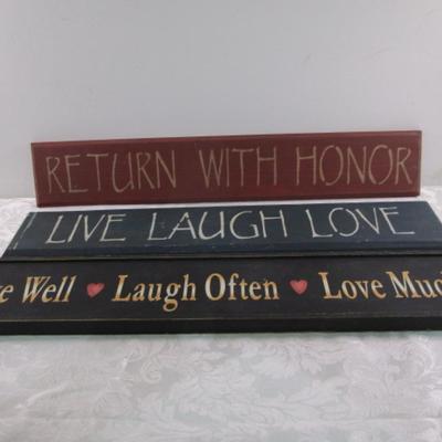 Sale Photo Thumbnail #398: "Return With Honor" 23-7/8" x 4-1/18", "Live, Laugh, Love" 23-7/8" x 4-1/18" "Live Well, Laugh Often, Love Much" is 24-1/2" long x 4-1/8" tall