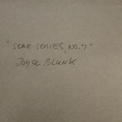'Scar Series' #'s 3, 4, & 7 by Joyce Blunk (PB-JS)