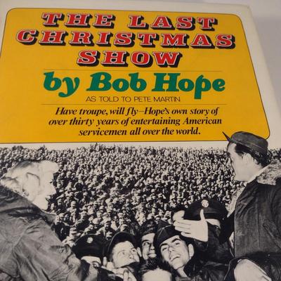 Sale Photo Thumbnail #269: 'The Last Christmas Show' by Bob Hope- Signed and Inscribed by Bob Hope- Special Friends Edition