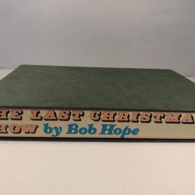 Sale Photo Thumbnail #267: 'The Last Christmas Show' by Bob Hope- Signed and Inscribed by Bob Hope- Special Friends Edition