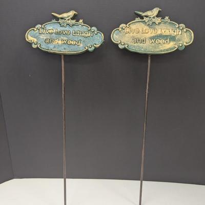 Garden Stake w/ Phrase "Live Love Laugh & Weed"