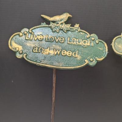 Garden Stake w/ Phrase "Live Love Laugh & Weed"