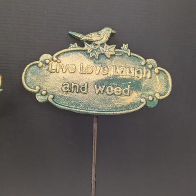 Garden Stake w/ Phrase "Live Love Laugh & Weed"