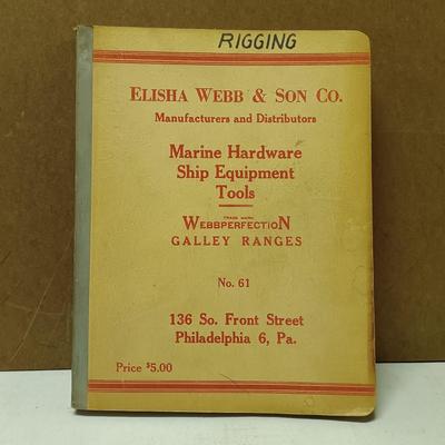 LOT 147: Elisha Webb & Son Co. Ship Equipment Catalog, Old Ironsides Sketchbook, Sun Shipbuilding and Lodge 802 Agreement Programs...