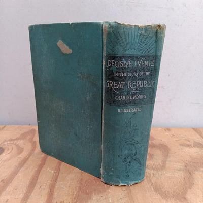 LOT 173: Charles Morris' Decisive Events in the Story of the Great Republic 1891, National Parks Portfolio 1931 & More