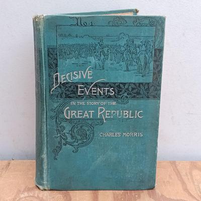 LOT 173: Charles Morris' Decisive Events in the Story of the Great Republic 1891, National Parks Portfolio 1931 & More